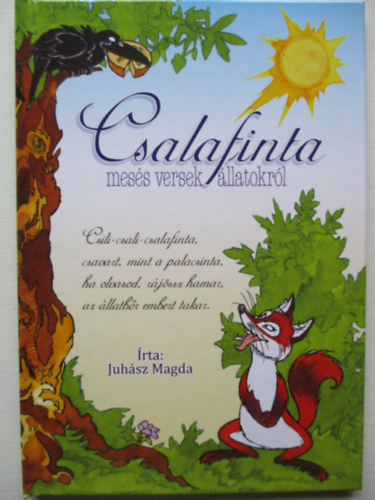 Juh�sz Magda - Csalafinta -mes�s versek �llatokr�l