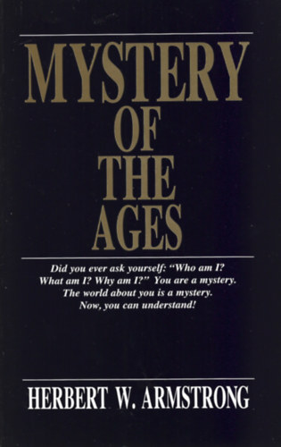 Herbert W. Armstrong - Mystery of the Ages
