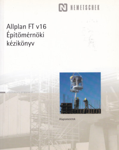 Allplan FT v16 Építőmérnöki kézikönyv
