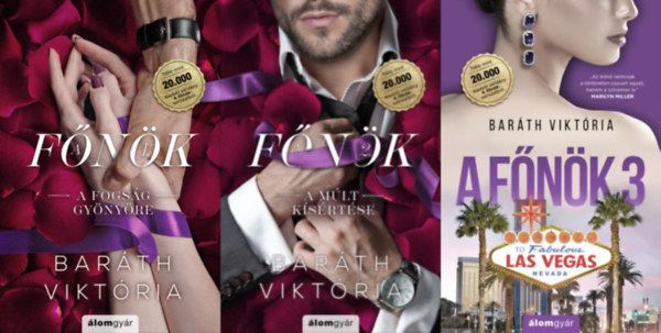 Bar�th Vikt�ria - A f�n�k sorozat 1-3.: A fogs�g gy�ny�re K�L�NLEGES, �LFESTETT KIAD�S + A m�lt k�s�rt�se K�L�NLEGES, �LFESTETT KIAD�S  + A szerencse �g�rete
