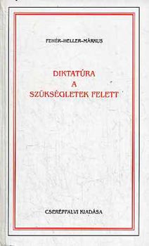 Fehr-Heller-Mrkus - Diktatra a szksgletek felett