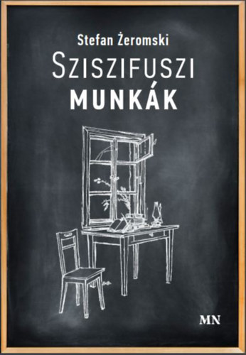 Stefan Zeromski - Sziszifuszi munkk