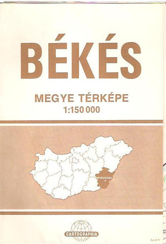 Békés megye térképe 1:150 000