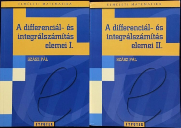 Szsz Pl - A differencil- s integrlszmts elemei I-II.