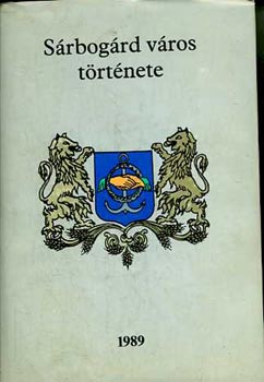 Farkas Gábor - Sárbogárd város története