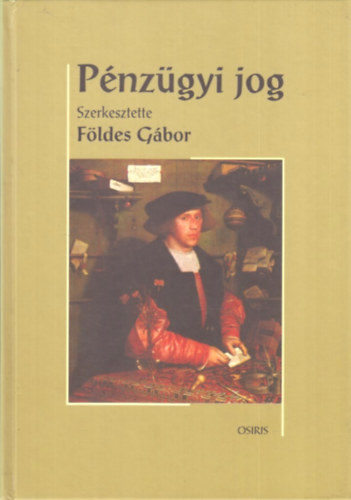 Fldes Gbor  (szerk.) - Pnzgyi jog