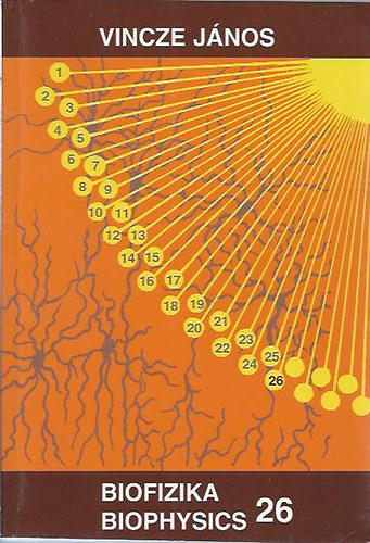 Vincze J�nos - Biofizika 26 Biophysics