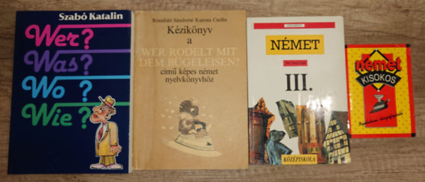 Rnahti Sndorn Katona Cecilia - 4 nmet nyelvknyv: Wer? Was? Wo? Wie?, Nmet kisokos, Nmet III., Kziknyv a Wer rodelt mit dem Bgelisen cm knyvhz
