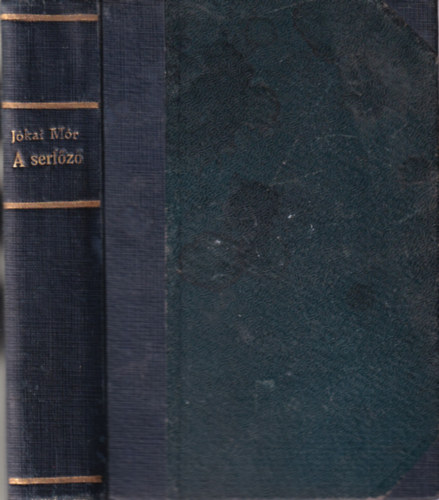 J�kai M�r - 4 db J�kai reg�ny ( egybek�tve ) 1. A serf�z�.  A nyomor�k napl�ja. Fekete vil�g, 2. A nagyenyedi k�t f�zfa, 3. Reg�k, 4. A b�nt�rs
