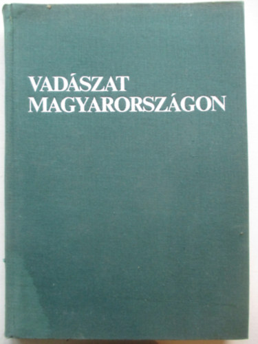 Ballag-Csre-Fodor - Vadszat Magyarorszgon