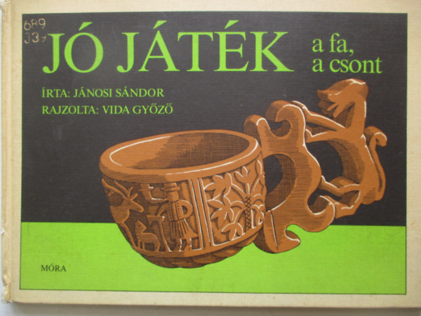 J�nosi S�ndor - J� j�t�k a fa, a csont