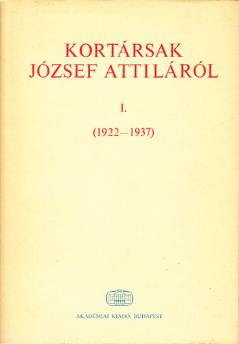 Szabolcsi Mikls - Kortrsak Jzsef Attilrl I. (1922-1937)