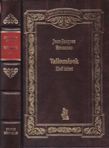 Jean-Jacques Rousseau - Vallomsok I. (rk, kltk, gondolkodk)