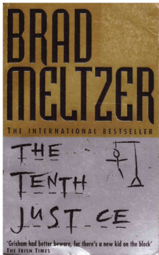 Brad Meltzer - The tenth justice