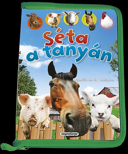 Camilla de la Bédoyére - Séta a tanyán