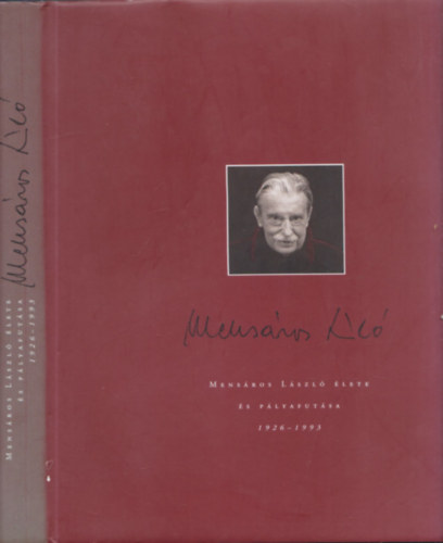 P. T�r�k Margit Anna  (szerk.) - Mens�ros L�szl� �lete �s p�lyafut�sa (1926-1993)