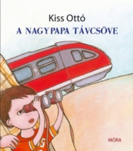 Kiss Ott - A nagypapa tvcsve