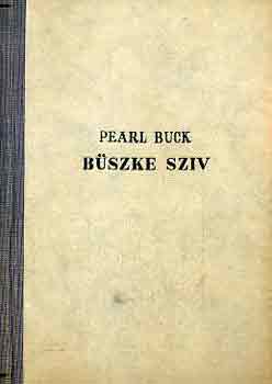 Pearl S. Buck - Bszke szv