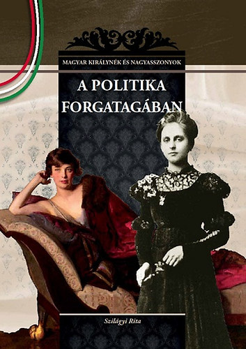 Szilgyi Rita - A politika forgatagban