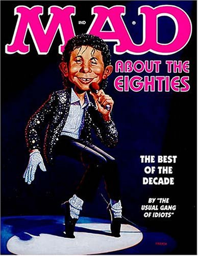 MAD - About the eighties
