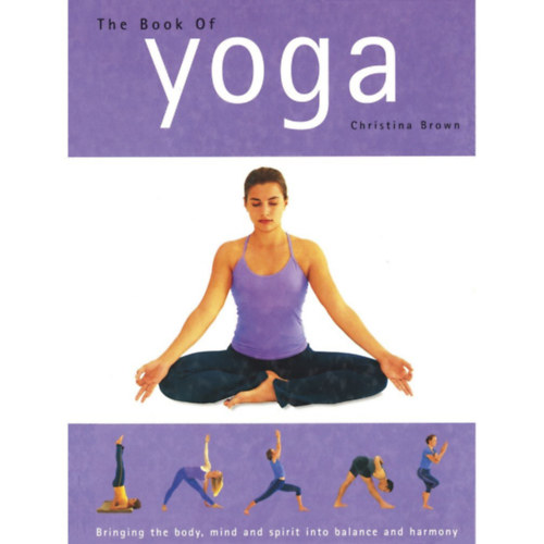 Christina Brown - The Book of Yoga (A jga knyve, angol nyelven)