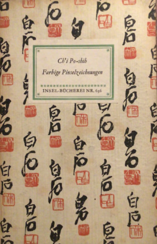 Ch'i Po-shih - Farbige Pinselzeichnungen (Insel-Bücherei Nr. 636)