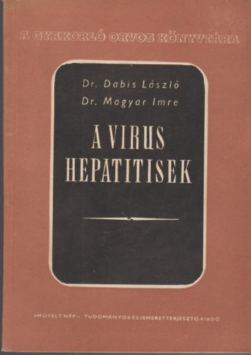 Dr.Dabis L�szl�-Dr.Magyar Imre - A virus hepatitisek