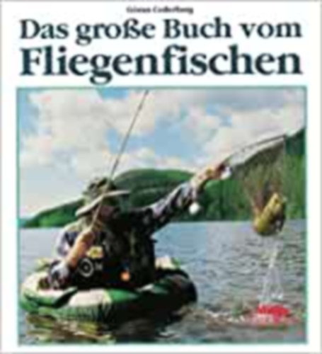 Gran Cederberg - Das groe Buch vom Fliegenfischen