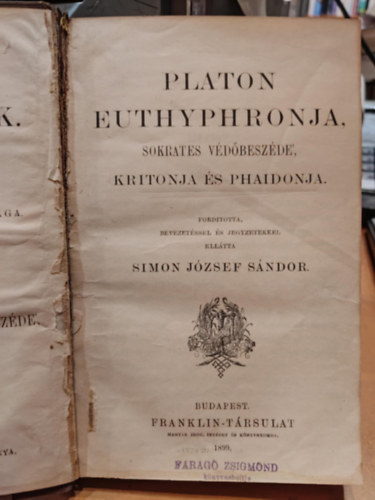 Platon - Platon Euthyphronja, Sokrates vdbeszde', Kritonja s Phaidonja (grgl s magyarul)