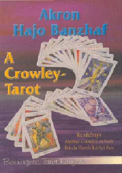 Hajo Akron-Banzaf - A Crowley-tarot