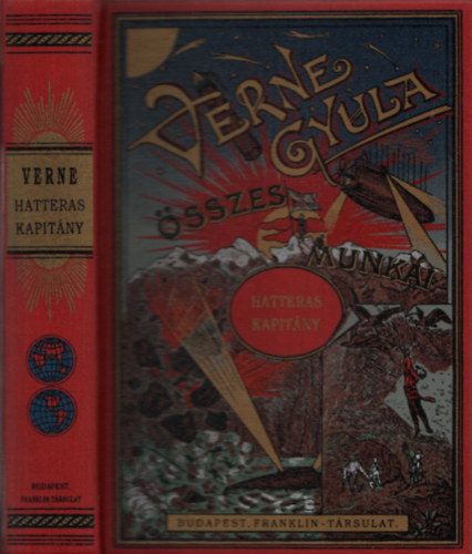 Verne Gyula - Hatteras kapit�ny kalandjai (hasonm�s kiad�s, sz�mozott, tokban, a teljes francia (r�szben sz�nes)k�panyaggal)