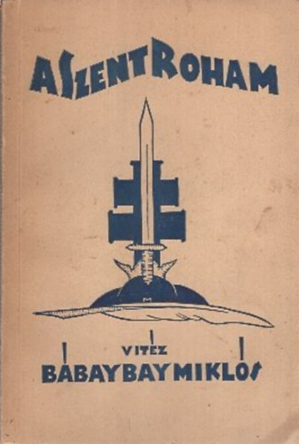 Vit�z B�bay Bay Mikl�s - A Szent Roham - Versek