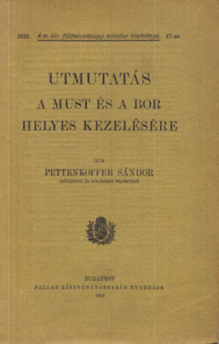 Pettenkoffer S�ndor - Utmutat�s a must �s a bor helyes kezel�s�re