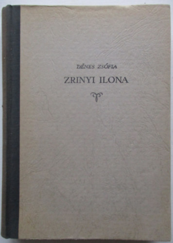 Dnes Zsfia - Zrinyi Ilona