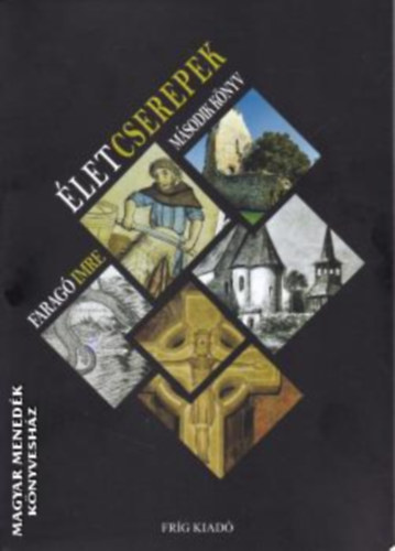 Farag� Imre - �letcserepek 2.