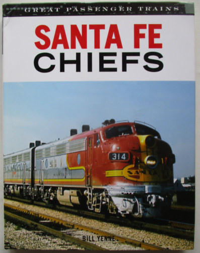 Bill Yenne - Santa Fe Chiefs