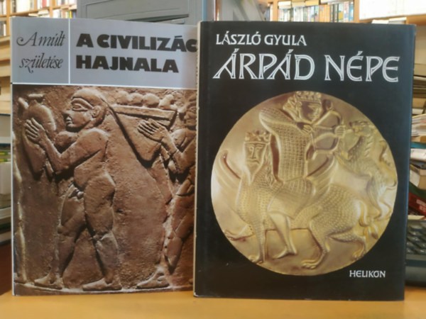 László Gyula, David and Joan Oates - 2 db A civilizáció hajnala (A múlt születése) + Árpád népe