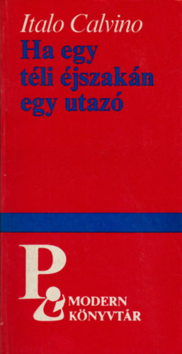 Italo Calvino - Ha egy téli éjszakán egy utazó