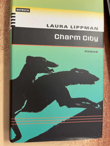 Laura Lippman - Charm City - roman