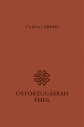 Farkas rpd - Ostorzgsban nek