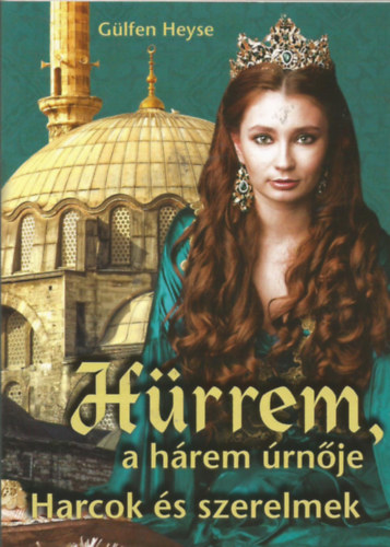 Glfem Heyse - Hrrem, a hrem rnje Harcok s szerelmek
