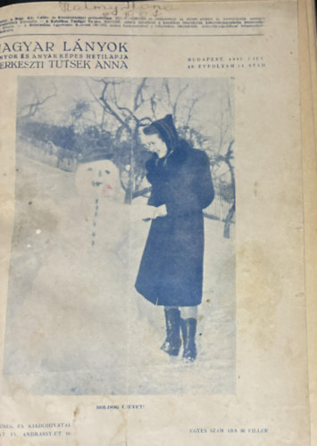 Tutsek Anna  (szerk.) - Magyar L�nyok - L�nyok �s any�k k�pes hetilapja 1942. (egybek�tve)