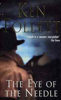 Ken Follett - The Eye of the Needle