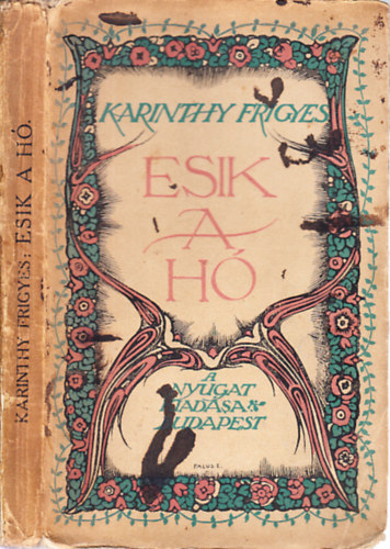 Karinthy Frigyes - Esik a h (I. kiads)