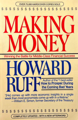 Howard Ruff - Making Money: Winning the Battle for Middle-Class Financial Success