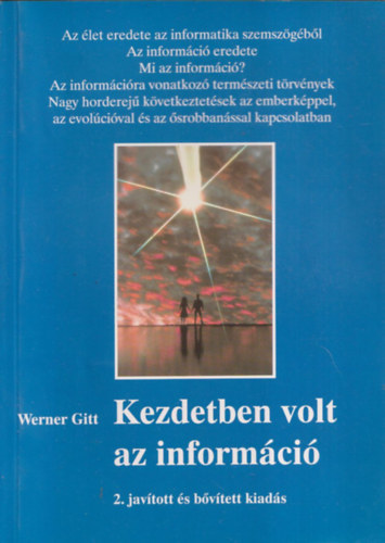 Werner Gitt - Kezdetben volt az információ