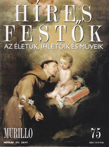H�res fest�k - Az �let�k, ihlet�ik �s m�veik 75. - Murillo