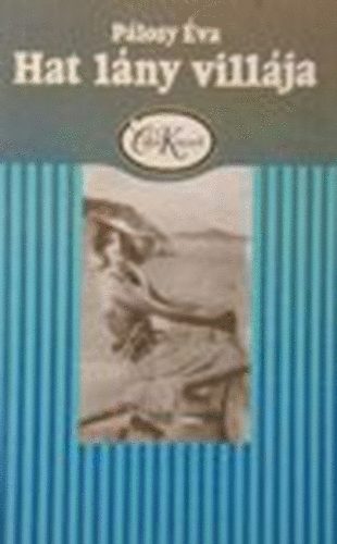 Pálosy Éva - Hat lány villája