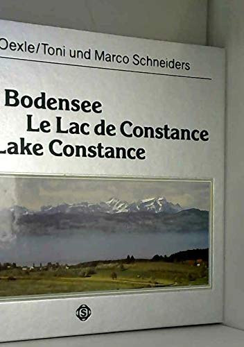 Toni and Marco Schneiders  (Illustrator) Franz Oexle (Author) - Der Bodensee - Le Lac de Constance - Lake Constance