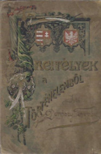 Donszy Ferenc - Rejtlyek a trtnelembl- Elbeszlsek az ifjsg szmra